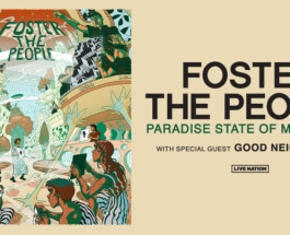 PR: Foster The People Announce “Paradise State Of Mind Tour”